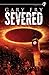 Severed by Gary Fry (2014-03-22)