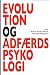 Evolution og adfærdspsykologi by Unknown Author