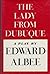 The Lady from Dubuque by Edward Albee
