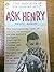 Ask Henry