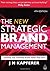 The New Strategic Brand Management: Creating and Sustaining Brand Equity Long Term (New Strategic Brand Management: Creating & Sustaining Brand Equity) by Kapferer, Jean-No?l (2008) Paperback