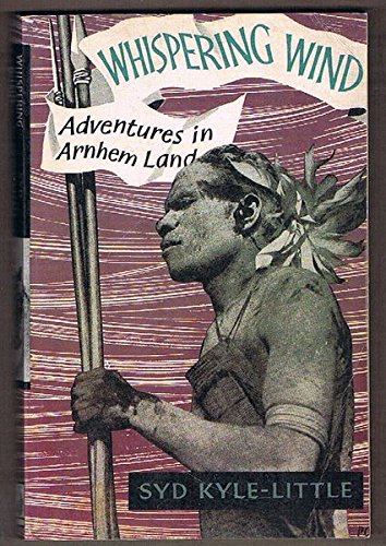 Whispering Wind: Adventures in Arnhem Land (Paperback)