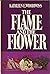 The Flame and the Flower by Kathleen E. Woodiwess