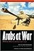 Arabs at War Publisher: Bis...