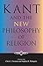 Kant & the New Philosophy o...
