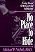 No Place to Hide: Facing Shame So We Can Find Self-Respect by Michael P. Nichols (19-May-1996) Paperback