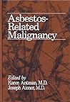 Asbestos-Related Malignancy Asbestos-Related Malignancy