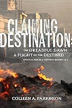 Claiming Destination Special Double Edition Books 1 and 2