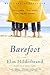 Barefoot[ BAREFOOT ] by Hilderbrand, Elin (Author) Jun-01-08[... by Elin Hilderbrand