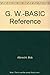The Gw-Basic Reference by Inman, Don, Albrecht, Bob (1990) Paperback