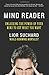By Suchard, Lior Mind Reader: Unlocking the Power of Your Mind to Get What You Want Paperback - June 2012