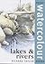 Lakes and Rivers (Pocket Watercolour) by Richard S. Taylor (2001-03-22)