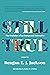 Still True by Reagan E.J. Jackson