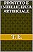 PROFITTO E INTELLIGENZA ARTIFICIALE by T. E.