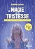La magie de la tristesse by Laetitia Leroux