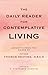 [The Daily Reader for Contemplative Living: Excerpts from the Works of Father Thomas Keating] [By: Keating O.C.S.O., Thomas] [January, 2009]