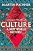 Culture: A new world history
