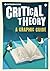 Introducing Critical Theory: A Graphic Guide [Paperback]