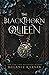 The Blackthorn Queen (Eagles and Crows)