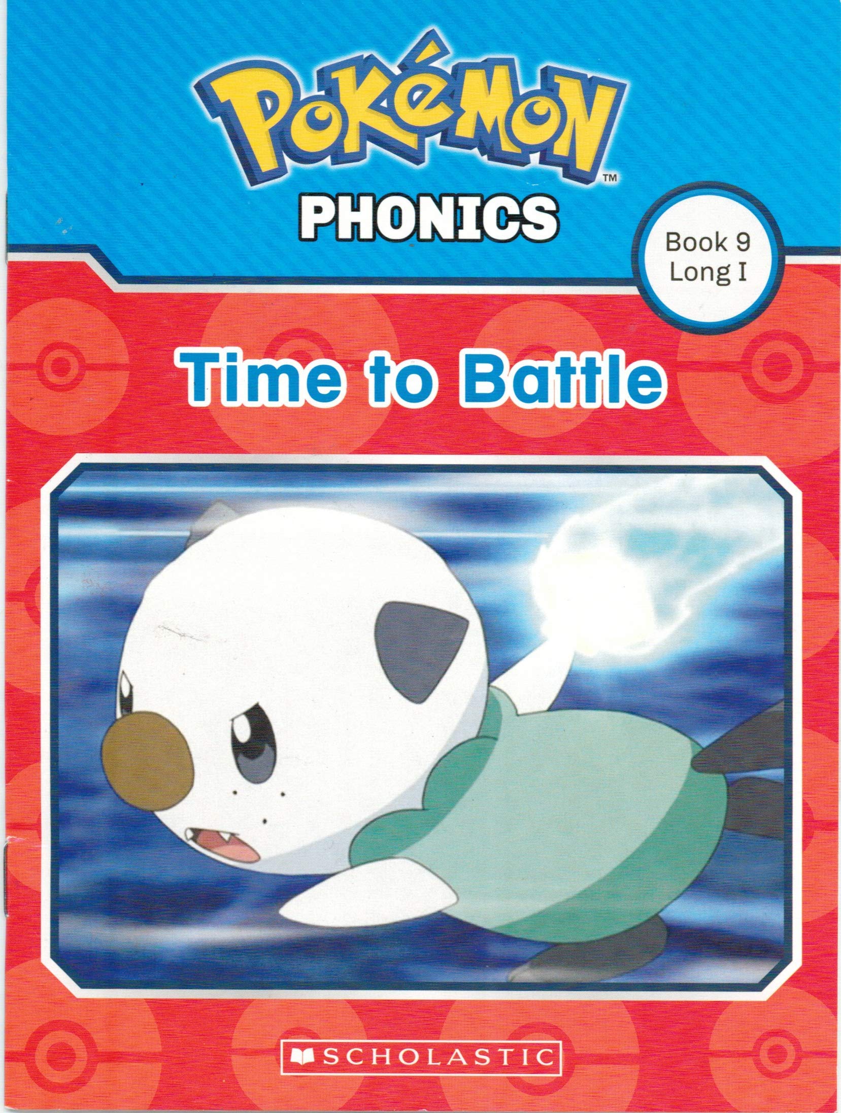 Pokemon Phonics: Time to Battle (Book 9 Long I) [Unknown Binding] [Unknown Binding] [Unknown Binding]