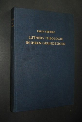 Luthers Theologie in Ihren Grundz?gen (Hardcover)