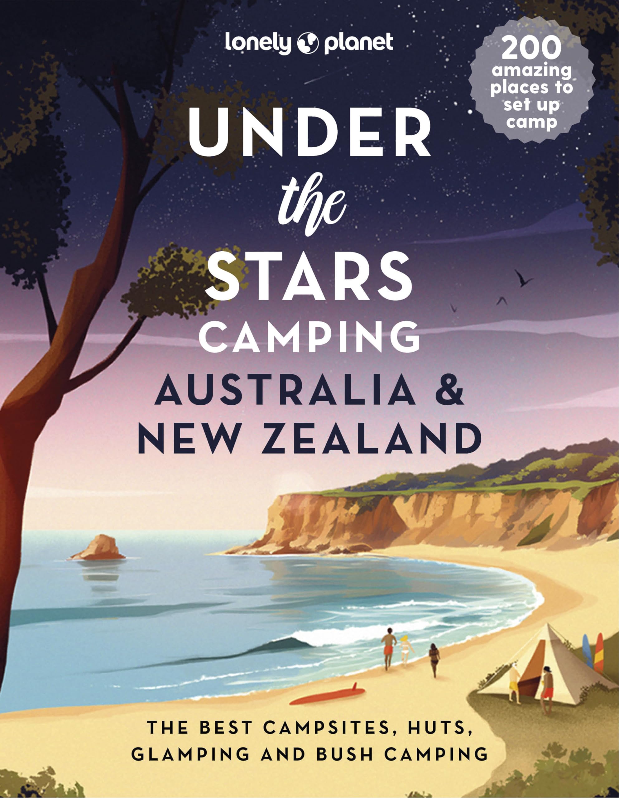 Lonely Planet Under the Stars Camping Australia and New Zealand (Hardcover)