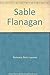 Sable Flanagan by Betty Layman Receveur (1987-01-12)