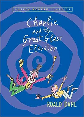 [(Charlie and the Great Glass Elevator )] [Author: Roald Dahl] [Jun-2005]