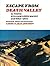 Leroy Johnson 1st edit/1 print Escape from Death Valley As Told by William Lewis Manly 1987 [Hardcover] Johnson, Leroy and Jean Johnson [Hardcover] Johnson, Leroy and Jean Johnson
