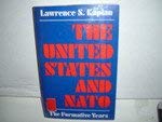The United States and NATO: The Formative Years (Paperback)