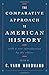 The Comparative Approach to American History (1997-11-27)