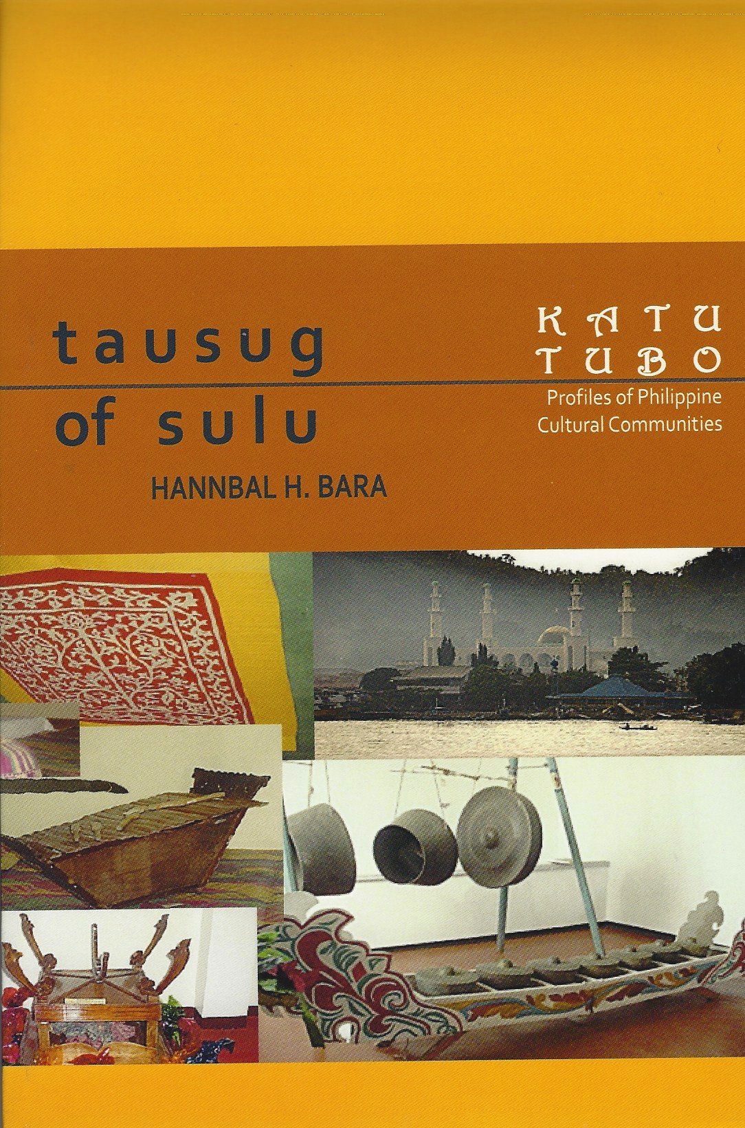 Tausug of Sulu (Katutubo: Profiles of Philippine Cultural Communities)