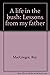 A life in the bush: Lessons from my father by Roy MacGregor (21-Jun-1905) Hardcover