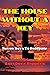 The House Without a Key: The Mysteries of Charlie Chan