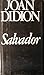 Salvador by Didion, Joan (1983) Hardcover