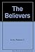 The Believers by Rebecca C. Jones (1989-08-04)
