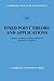 Fixed Point Theory and Applications (Cambridge Tracts in Mathematics) Paperback March 19, 2009