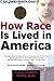 How Race Is Lived in America: Pulling Together, Pulling Apart 1st (first) Edition by Correspondents of The New York Times published by Times Books (2002)