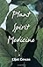 Plant Spirit Medicine: The Healing Power of Plants by Eliot Cowan New Edition (1999)
