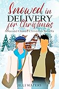 Snowed In Delivery for Christmas