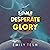 Some Desperate Glory