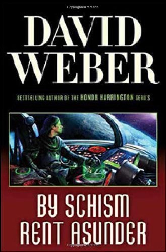 By Schism Rent Asunder (Safehold 2) by David Weber (2009) Mass Market Paperback
