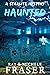 Haunted: A Starlite Supernatural Mystery