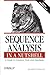 Sequence Analysis in a Nutshell by Darryl Leon, Scott Markel, Lorrie LeJeune. (O'Reilly Media,2003) [Paperback]