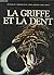 La griffe et la dent