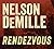 Rendezvous by Nelson DeMille (2013-05-07)