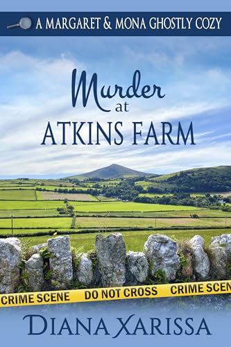 Murder at Atkins Farm (Margaret and Mona Ghostly Cozy #1)