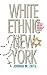White Ethnic New York: Jews...