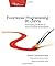 Functional Programming in Java: Harnessing the Power Of Java 8 Lambda Expressions by Venkat Subramaniam (March 1, 2014) Paperback