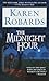 The Midnight Hour by Robards, Karen (1999) Mass Market Paperback